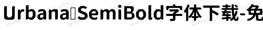 Urbana SemiBold字体下载字体转换